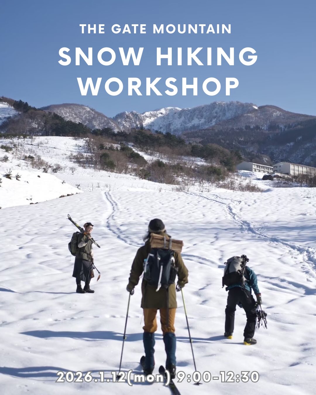 【雪山の楽しみ方をシェア❄️スノーハイキングWS開催】